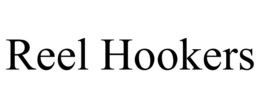 REEL HOOKERS trademark