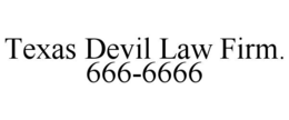 TEXAS DEVIL LAW FIRM.  666-6666 trademark