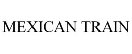 MEXICAN TRAIN trademark