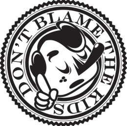 DON'T BLAME THE KIDS trademark