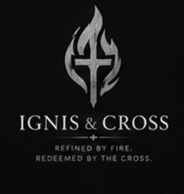 IGNIS & CROSS REFINED BY FIRE. REDEEMED BY THE CROSS. trademark
