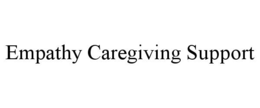 EMPATHY CAREGIVING SUPPORT trademark