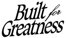BUILT FOR GREATNESS trademark