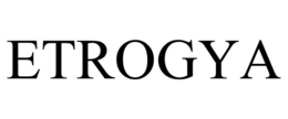 ETROGYA trademark