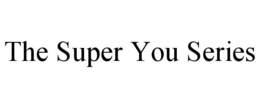 THE SUPER YOU SERIES trademark