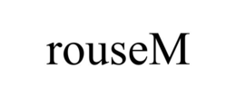 ROUSEM trademark