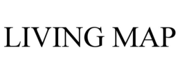 LIVING MAP trademark
