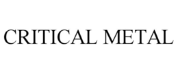 CRITICAL METAL trademark