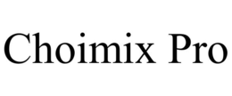 CHOIMIX PRO trademark