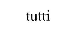 TUTTI trademark