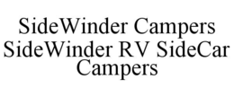 SIDEWINDER CAMPERS SIDEWINDER RV SIDECAR CAMPERS trademark