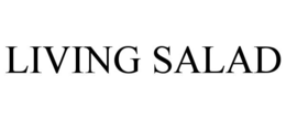 LIVING SALAD trademark