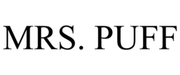 MRS. PUFF trademark