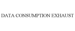 DATA CONSUMPTION EXHAUST trademark