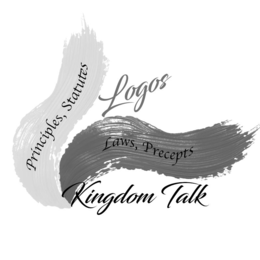 PRINCIPLES, STATUTES LOGOS LAWS, PRECEPTS KINGDOM TALK trademark