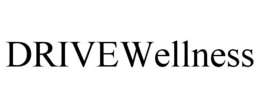 DRIVEWELLNESS trademark