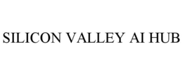 SILICON VALLEY AI HUB trademark