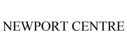 NEWPORT CENTRE trademark