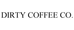 DIRTY COFFEE CO. trademark