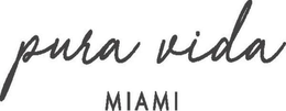 PURA VIDA MIAMI trademark