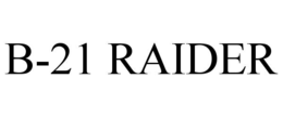 B-21 RAIDER trademark