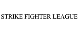 STRIKE FIGHTER LEAGUE trademark