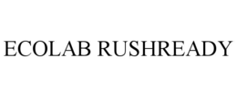 ECOLAB RUSHREADY trademark