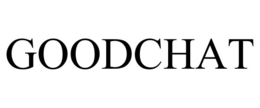 GOODCHAT trademark