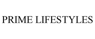 PRIME LIFESTYLES trademark