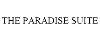 THE PARADISE SUITE trademark