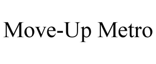 MOVE-UP METRO trademark