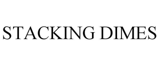 STACKING DIMES trademark