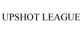 UPSHOT LEAGUE trademark