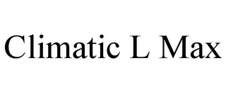CLIMATIC L MAX trademark